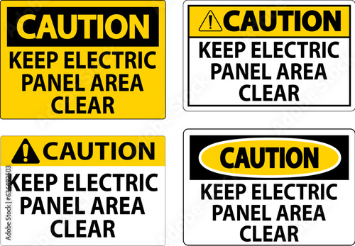 Caution Sign Keep Electric Panel Area Clear