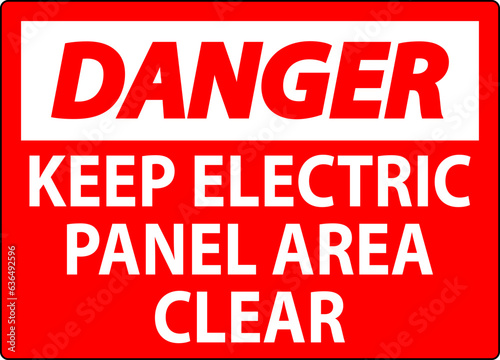 Danger Sign Keep Electric Panel Area Clear