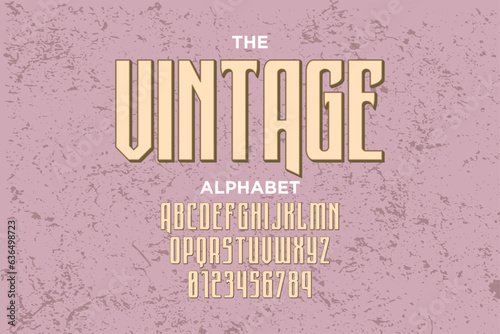 Vintage grunge alphabet design. Modern stylized font and number