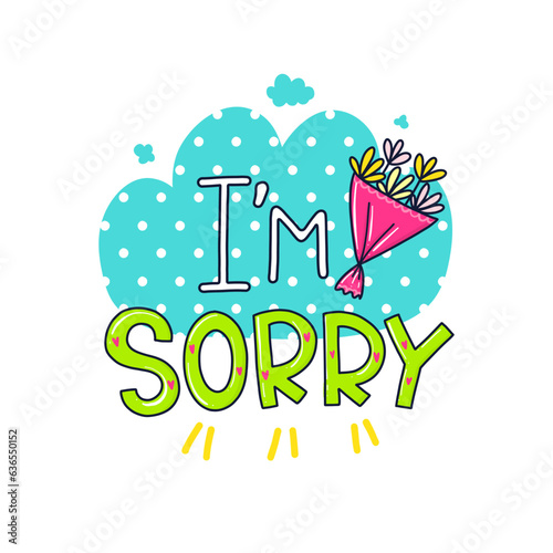 Im Sorry Apology Quotes Doodle Text Font Fun And Playful Digital Vector Art
