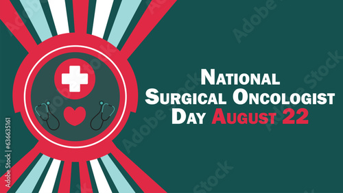 National Surgical Oncologist Day vector banner design. Happy National Surgical Oncologist Day modern minimal graphic poster illustration.