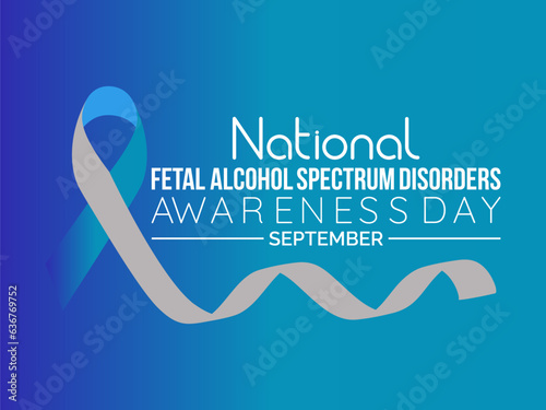 National Fetal Alcohol Spectrum Disorders (FASD) Awareness Day Raises Compassion, Education, and Hope. Shining Light on Preventable Harm vector illustration banner template.