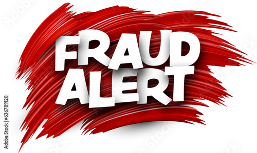 Fraud alert paper word sign with colorful spectrum paint brush strokes over white. Vector illustration.