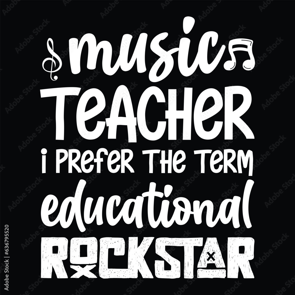 Music Teacher Rockstar, Teacher , Music, Musician T-shirt Design