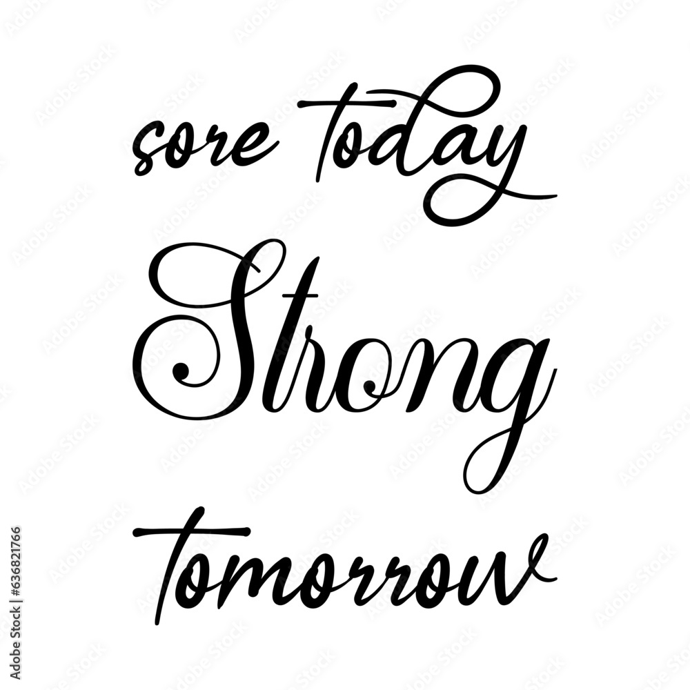 good afternoon today strong tomorrow black lettering quote