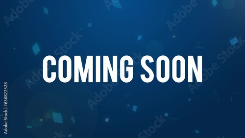 Coming soon announcement with abstract blue background and sparkling lights. Coming soon text with blue particle background. Blue version.