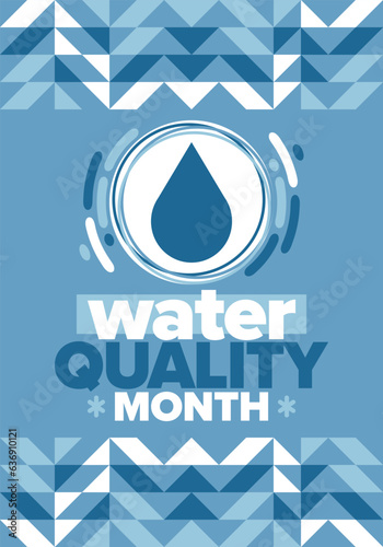 National Water Quality Month in August. Month of studying the water. Origin, save and purify water. High quality water. Celebrated in United States. Poster, card, banner, illustration. Vector