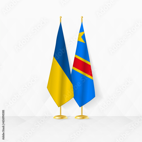 Ukraine and DR Congo flags on flag stand, illustration for diplomacy and other meeting between Ukraine and DR Congo.