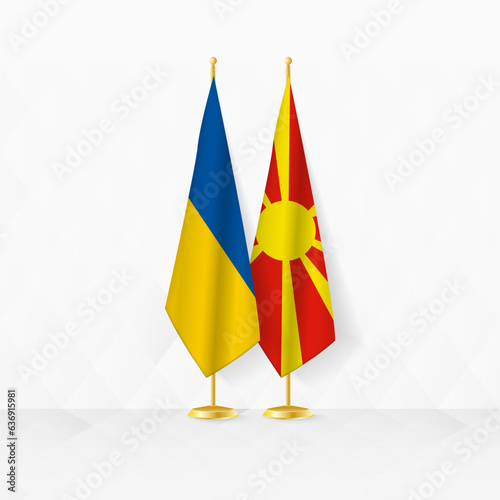 Ukraine and North Macedonia flags on flag stand, illustration for diplomacy and other meeting between Ukraine and North  Macedonia.