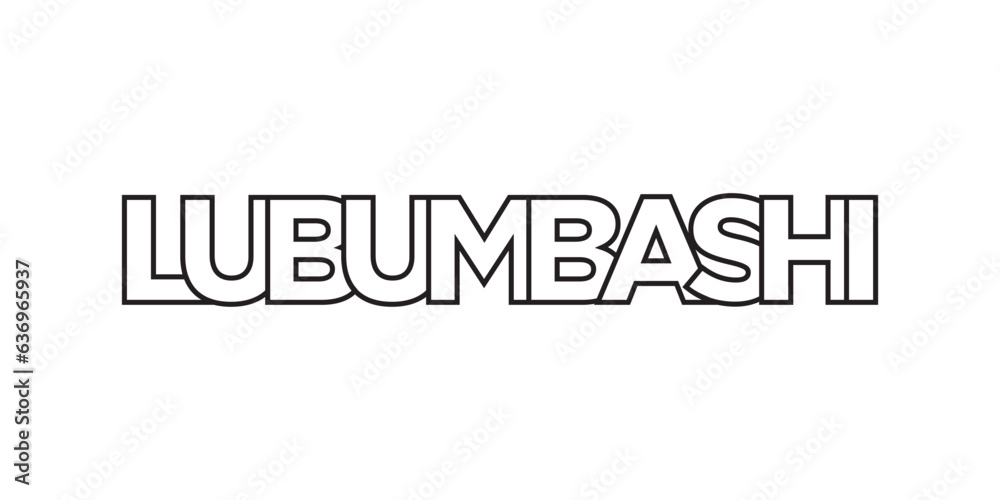 Lubumbashi in the Congo emblem. The design features a geometric style, vector illustration with bold typography in a modern font. The graphic slogan lettering.