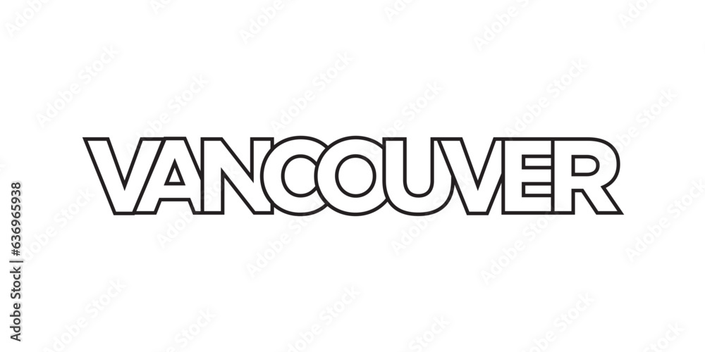 Vancouver in the Canada emblem. The design features a geometric style, vector illustration with bold typography in a modern font. The graphic slogan lettering.