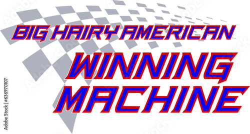 Big Hairy American Winning Machine