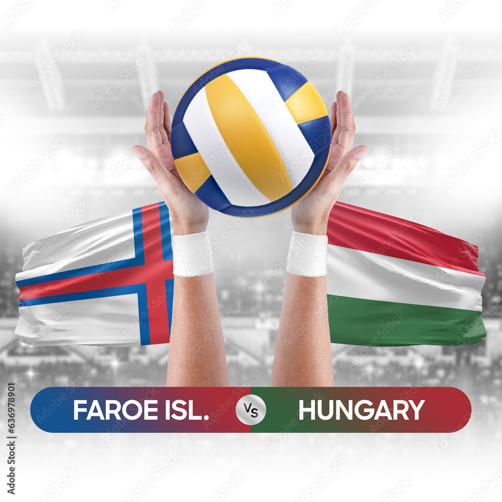 Faroe Islands vs Hungary national teams volleyball volley ball match competition concept.