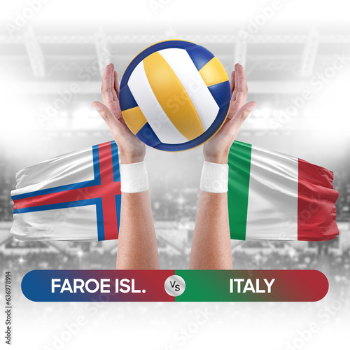 Faroe Islands vs Italy national teams volleyball volley ball match competition concept.