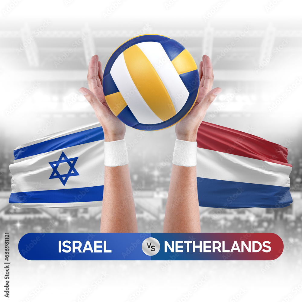 Israel vs Netherlands national teams volleyball volley ball match competition concept.