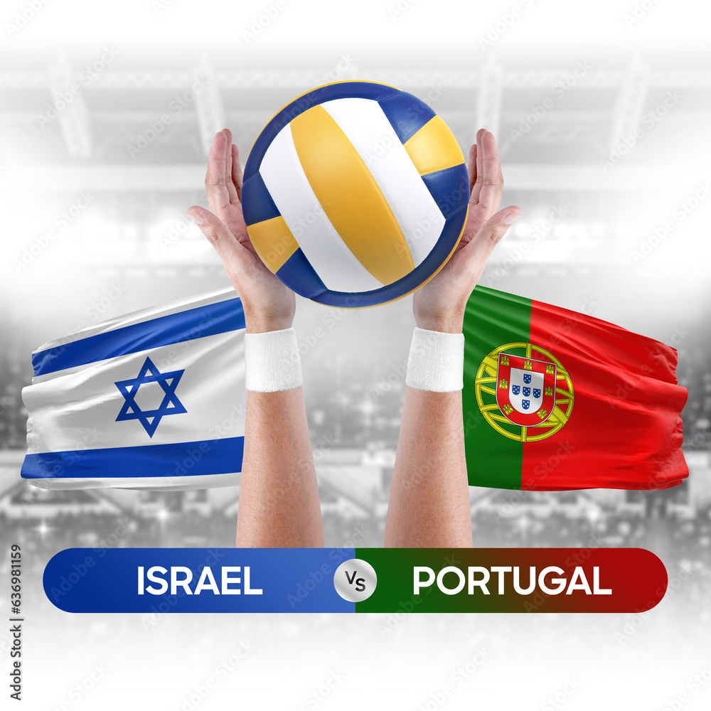 Israel vs Portugal national teams volleyball volley ball match competition concept.