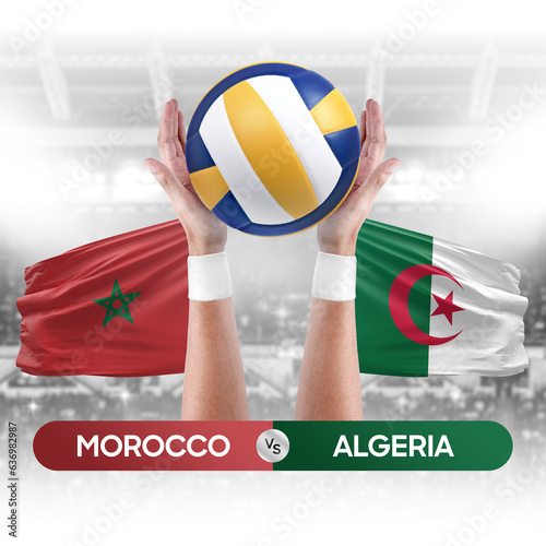 Morocco vs Algeria national teams volleyball volley ball match competition concept.
