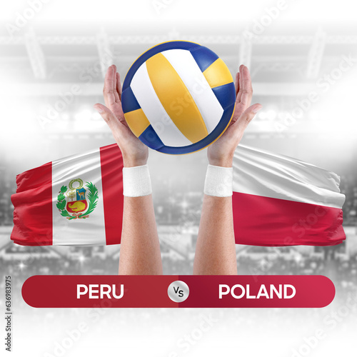 Peru vs Poland national teams volleyball volley ball match competition concept.