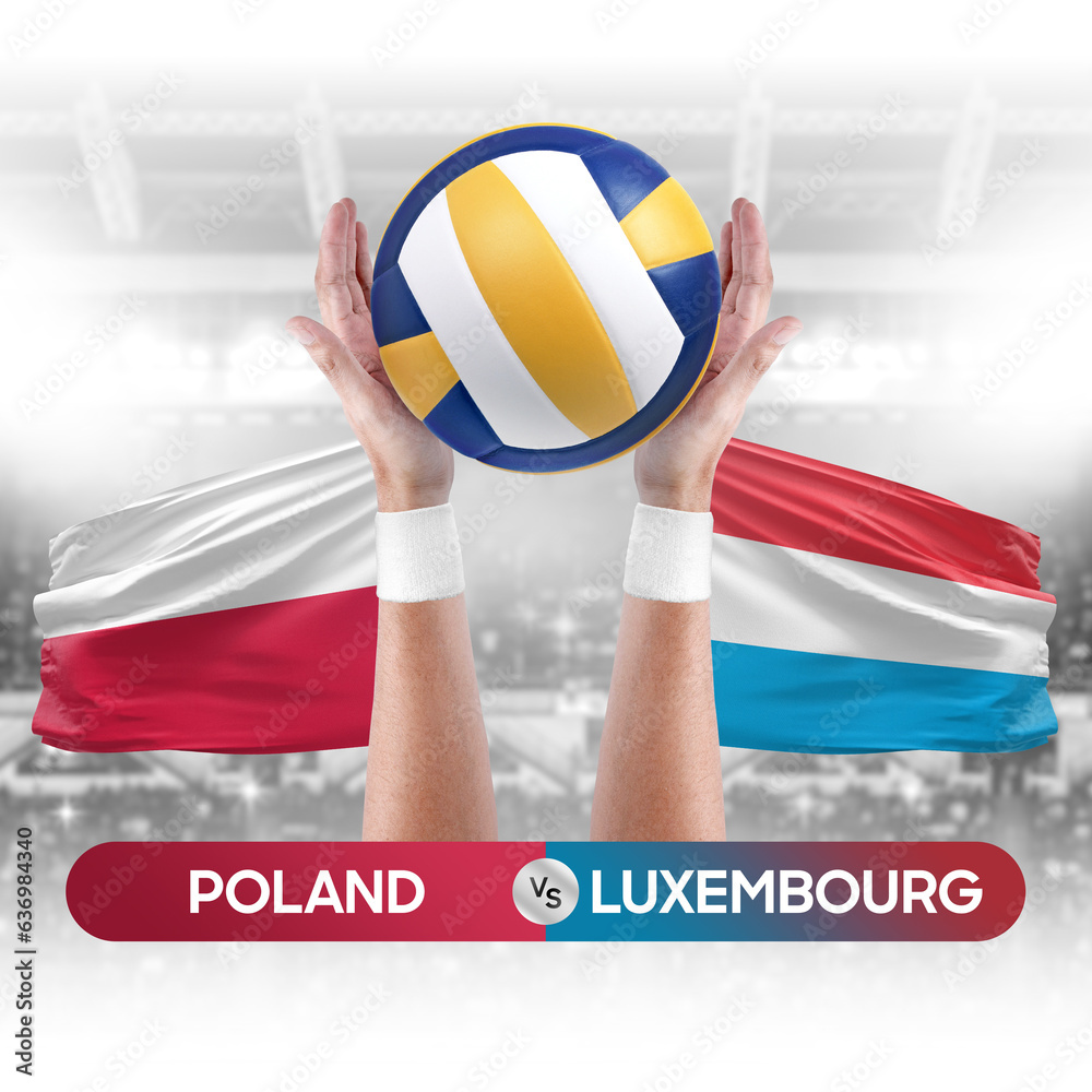 Poland vs Luxembourg national teams volleyball volley ball match competition concept.