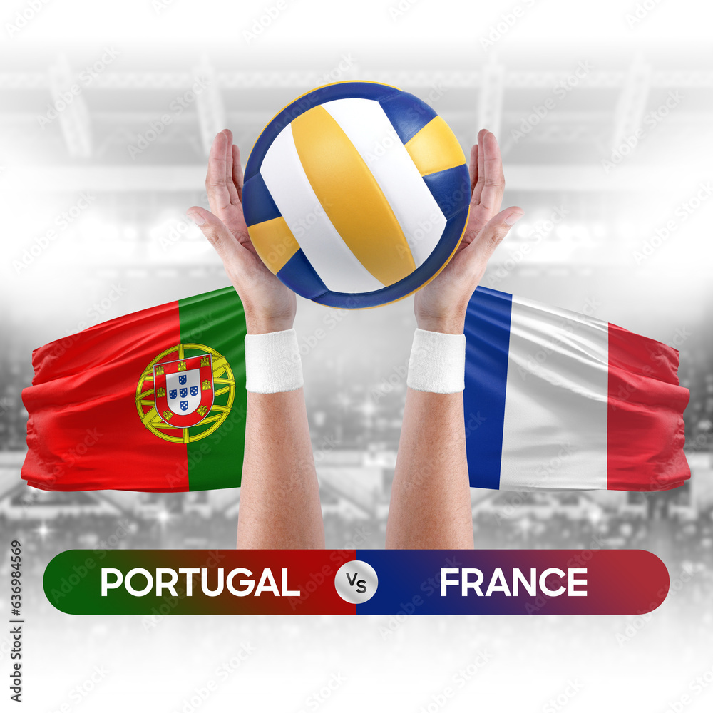 Portugal vs France national teams volleyball volley ball match competition concept.