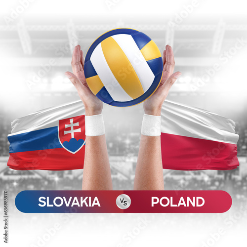 Slovakia vs Poland national teams volleyball volley ball match competition concept.