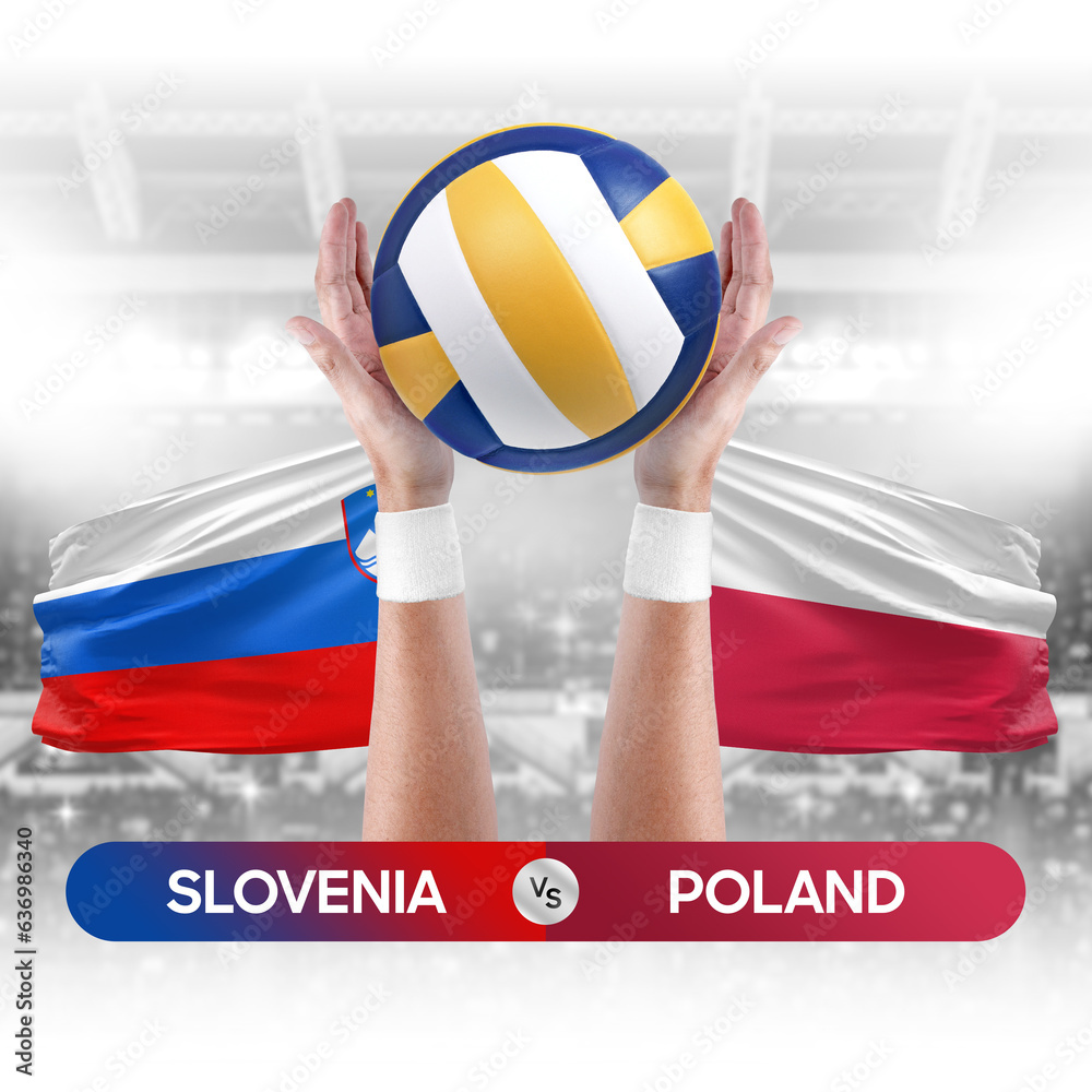 Slovenia vs Poland national teams volleyball volley ball match competition concept.