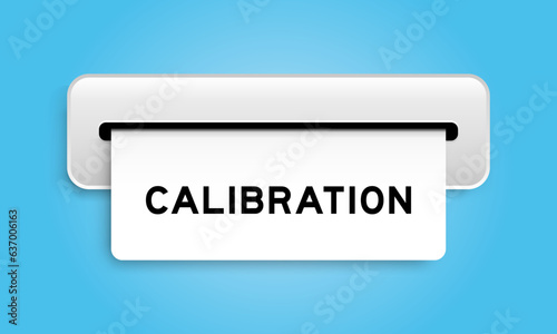 White coupon banner with word calibration from machine on blue color background