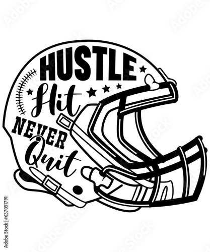 New Hustle hit, never quit , hustle hit helmet, football helmet, football, football mom , football mom shirt design