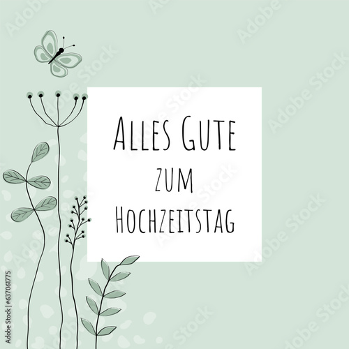 Alles Gute zum Hochzeitstag - Schriftzug in deutscher Sprache. Quadratische Glückwunschkarte mit floralem Design in Pastellgrün.