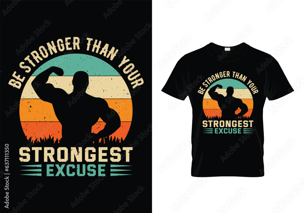 Be Stronger Than Your Strongest Excuse Be Stronger Than Your Strongest Excuse