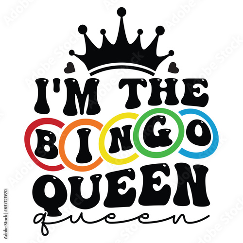 I'm the bingo queen Retro SVG