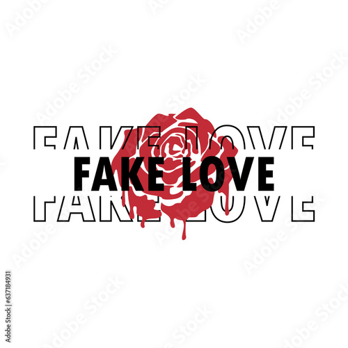 Rose vector design with fake love typography, which is suitable for t-shirt and sticker designs
