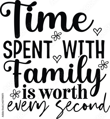 Time spent with family is worth every second