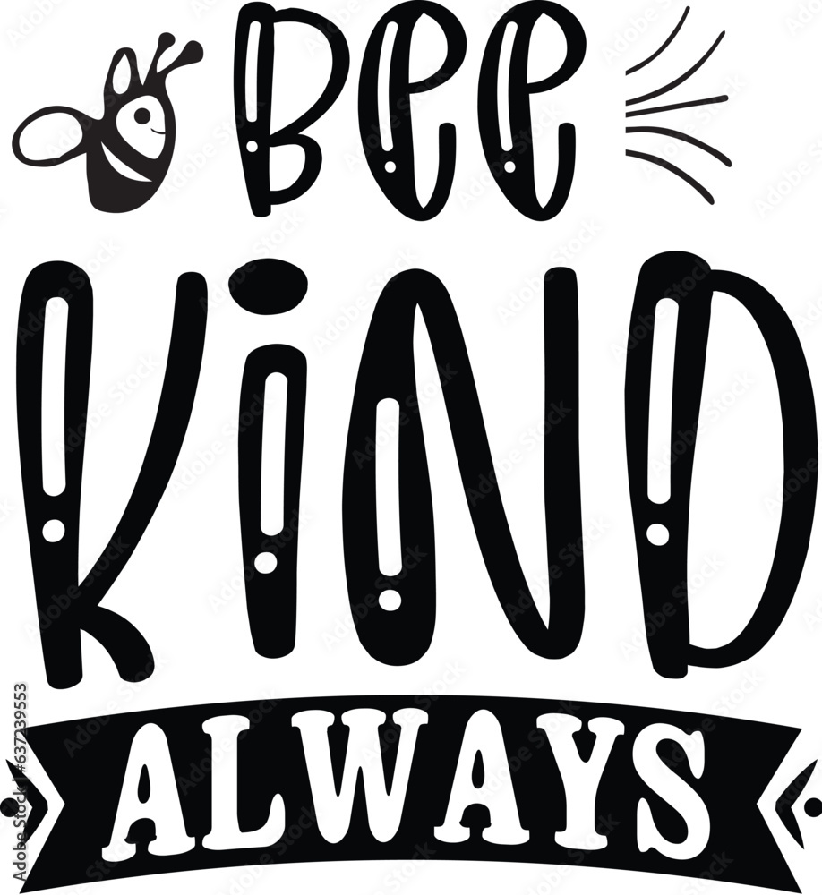 bee kind always SVG bee kind always SVG