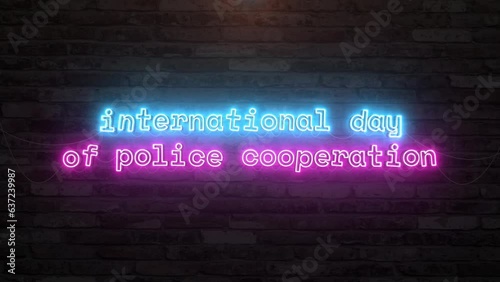 International day of police cooperation with neon text effect in wall background. Seamless looping video