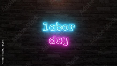 Labor day with neon text effect in wall background. Seamless looping video