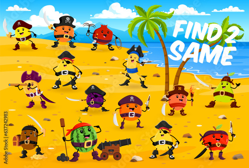 Find two same cartoon fruit pirates and corsairs characters game. Kids puzzle quiz vector worksheet with pirate treasure island background. Cute mango, apple, orange and banana corsairs personages