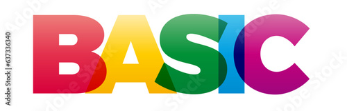 The word Basic. Vector banner with the text colored rainbow.