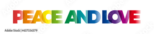 The word Peace and love. Vector banner with the text colored rainbow.