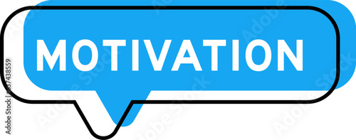 Speech banner and blue shade with word motivation on white background