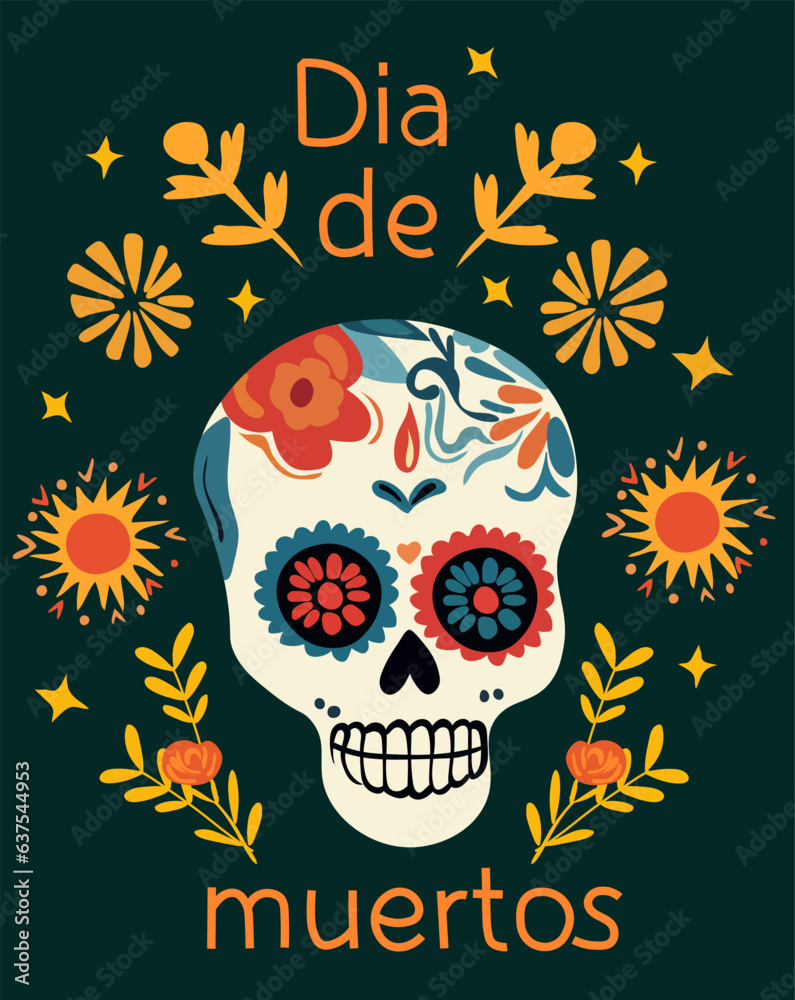 Dia de los Muertos, Day of the Dead celebration in Mexico with, featuring skull and colorful flowers and leaves. Vector design for posters, banners, and cards. Vector. Dia de los Muertos, Day of the Dead celebration in Mexico with, featuring skull and colorful flowers and leaves. Vector design for posters, banners, and cards. Vector.