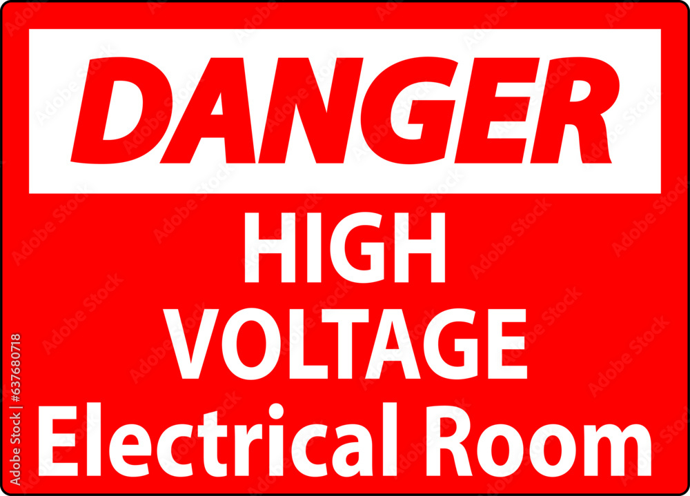 Danger Sign High Voltage - Electrical Room
