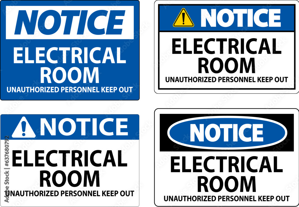 Notice Sign Electrical Room - Unauthorized Personnel Keep Out Notice Sign Electrical Room - Unauthorized Personnel Keep Out