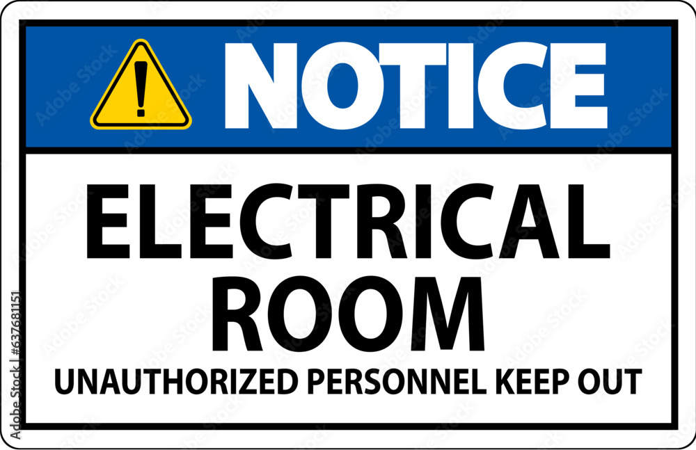 Notice Sign Electrical Room - Unauthorized Personnel Keep Out