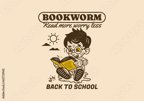 Bookworm, read more worry less, illustration of a little boy sitting and reading a book