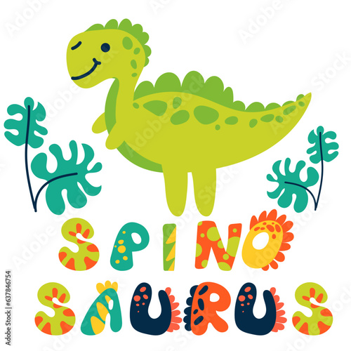 A cartoon spinosaurus with a signed view. Cute children's bright illustration on a white background for printing on postcards. Lettering dino font and elements of the tropics
