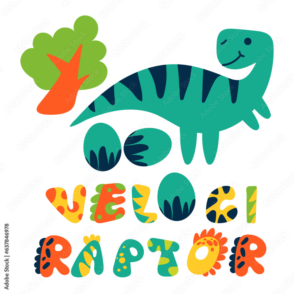 Obraz premium A cartoon veloceraptor with a signed view. Cute children's bright illustration on a white background for printing on postcards. Lettering dino font and elements of the tropics