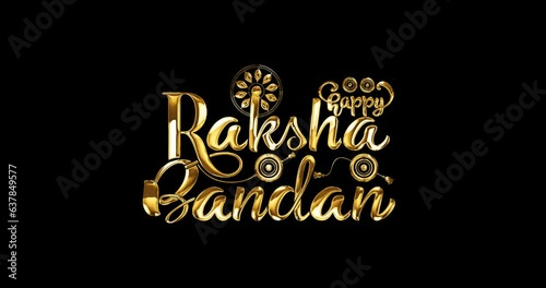 Happy Raksha Bandhan. Handwritten modern calligraphy text animation with rakhi in luxury gold color illustration ornament with alpha channel. Great for Celebration, festivals, and events