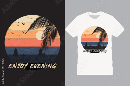 Enjoy Evening T Shirt Design Vector Template