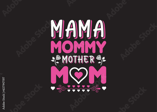 Happy Mother's Day t-shirt, Mother's, typography, t-shirt design, mother's day, mom life, mom boss, lady, woman, boss day, girl, typography, creative custom, t-shirt design (ID: 637947197)